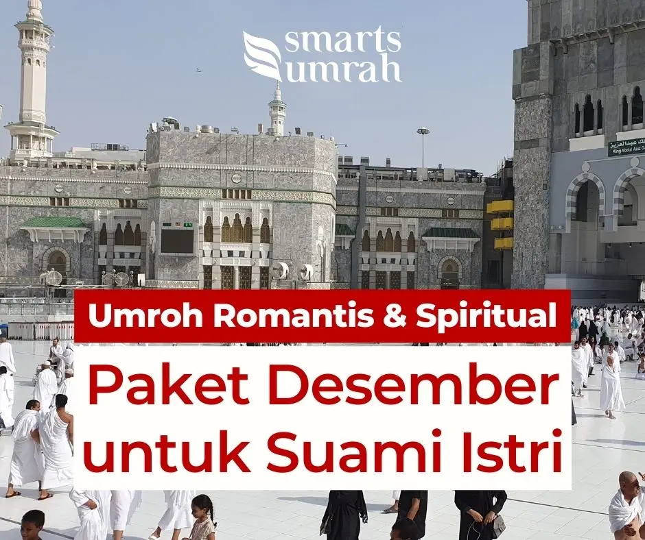 Paket Umroh Bulan Desember Suami Istri