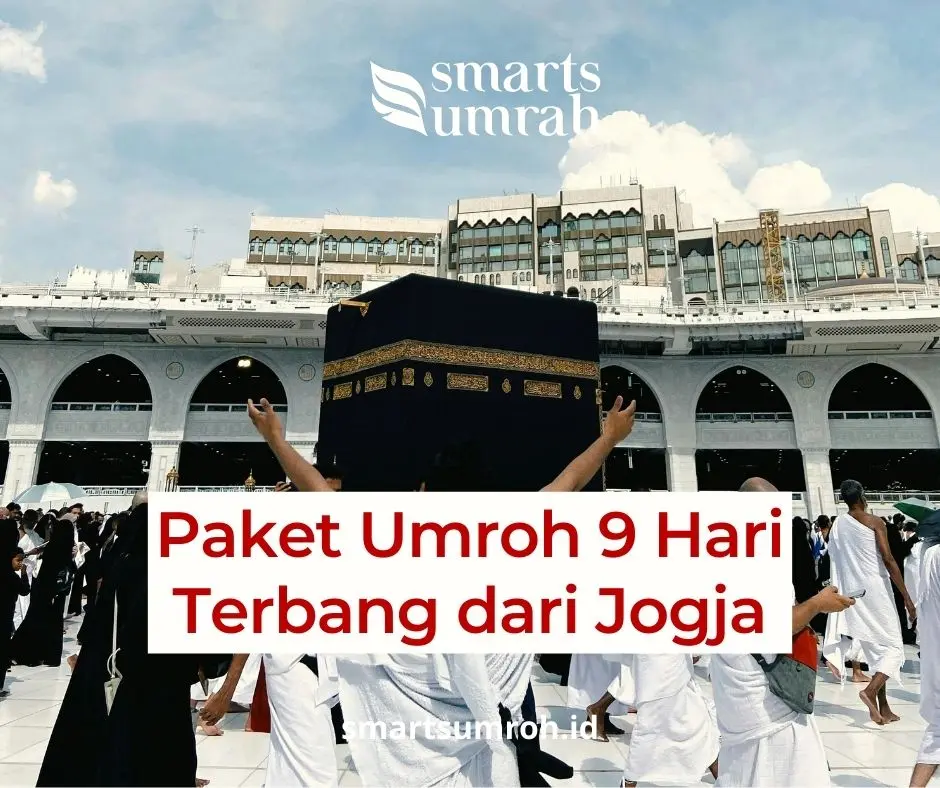 Paket Umroh 9 Hari Terbang dari Jogja